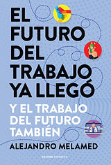 El futuro del trabajo ya llegó