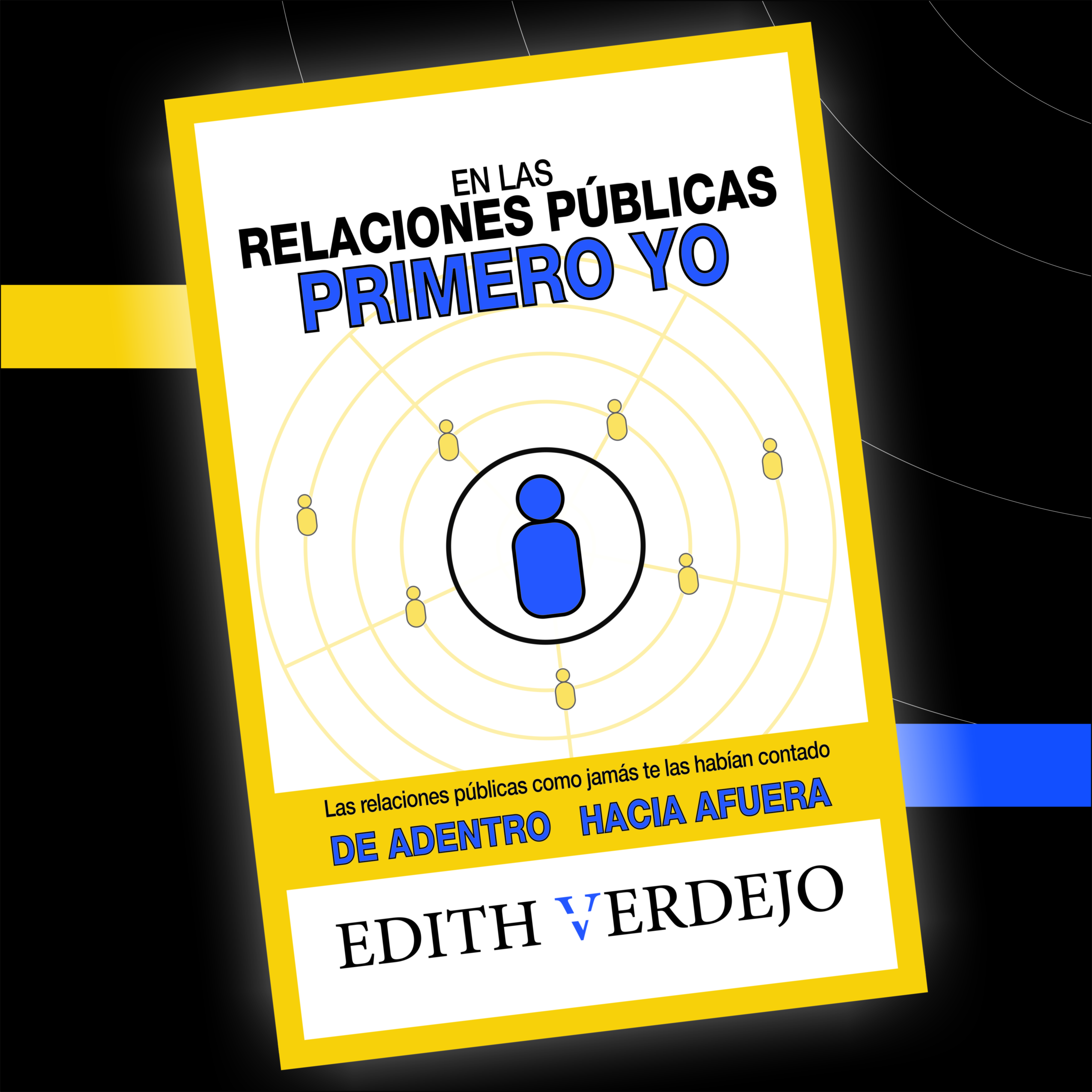 En Las Relaciones Públicas Primero Yo