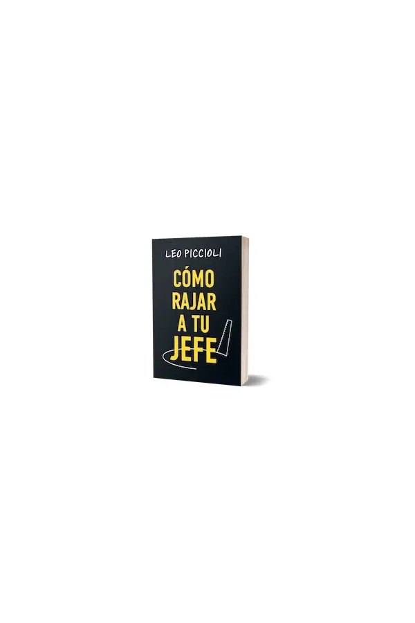 Cómo rajar a tu jefe